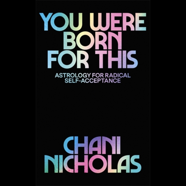 You Were Born For This by Chani Nicholas