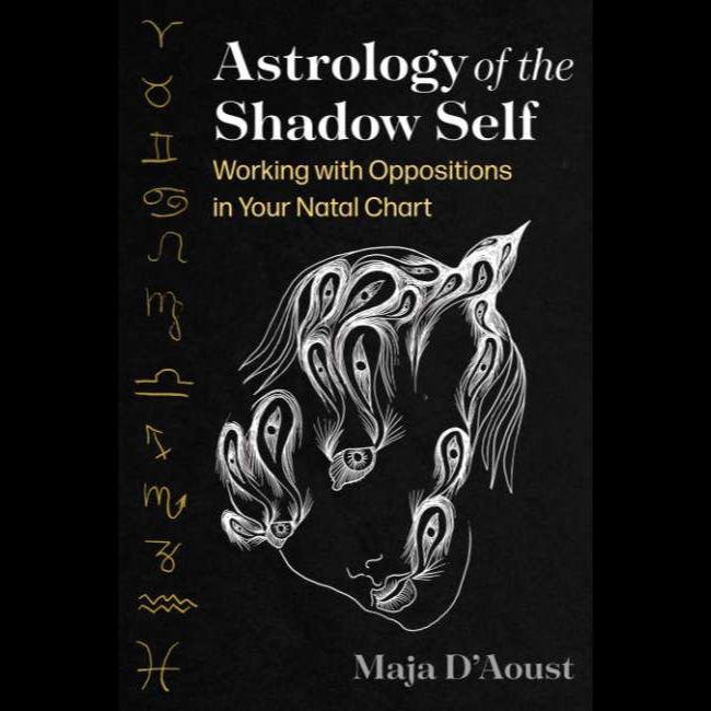 Astrology Of The Shadow Self by Maja D'Aoust