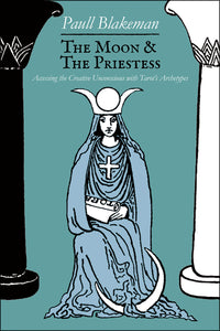 The Moon and The Priestess by Paul Blakeman
