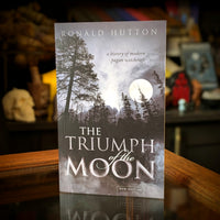 The Triumph of the Moon: A History of Modern Pagan Witchcraft by Ronald Hutton