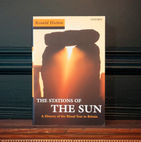 Stations of the Sun: A History of the Ritual Year in Britain by Ronald Hutton