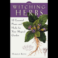 Witching Herbs by Harold Roth