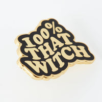 100% That Witch Enamel Pin