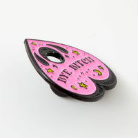 Bye Bitch Planchette Enamel Pin