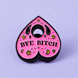 Bye Bitch Planchette Enamel Pin