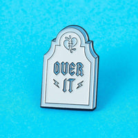 Over It Enamel Pin