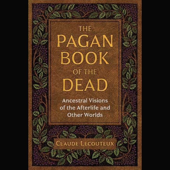 Pagan Book Of The Dead By Claude Lecouteux