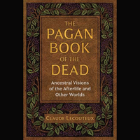 Pagan Book Of The Dead By Claude Lecouteux