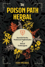 Poison Path Herbal- by Coby Michael