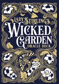 Lady Stirling's Wicked Garden Oracle Deck