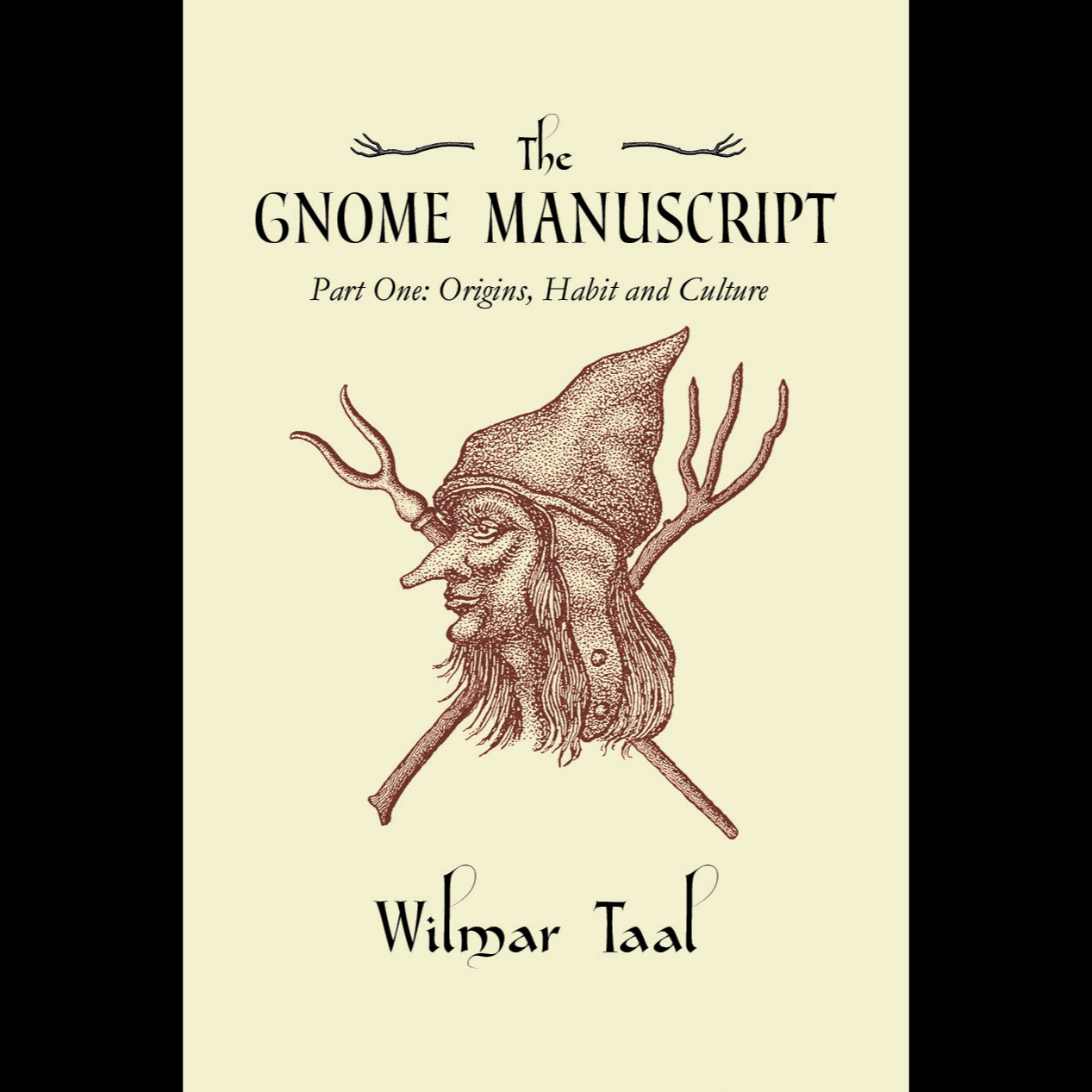The Gnome Manuscript- Part One: Origins, Habit and Culture