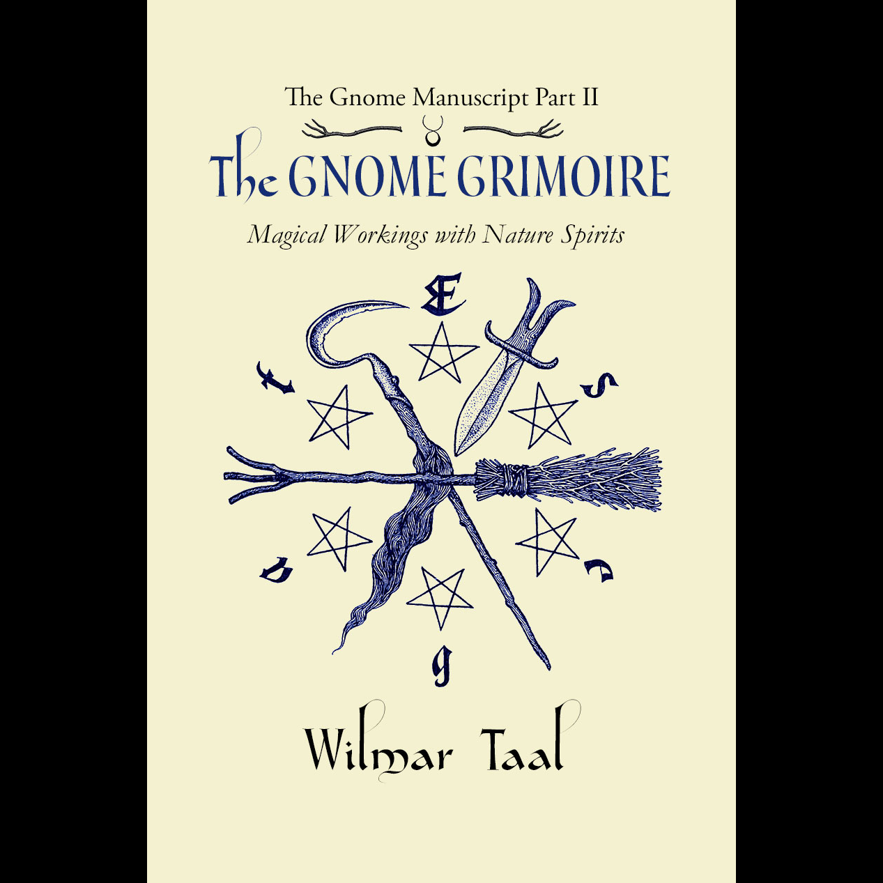 The Gnome Grimoire- The Gnome Manuscript – Part Two: Magical Workings with Nature Spirits