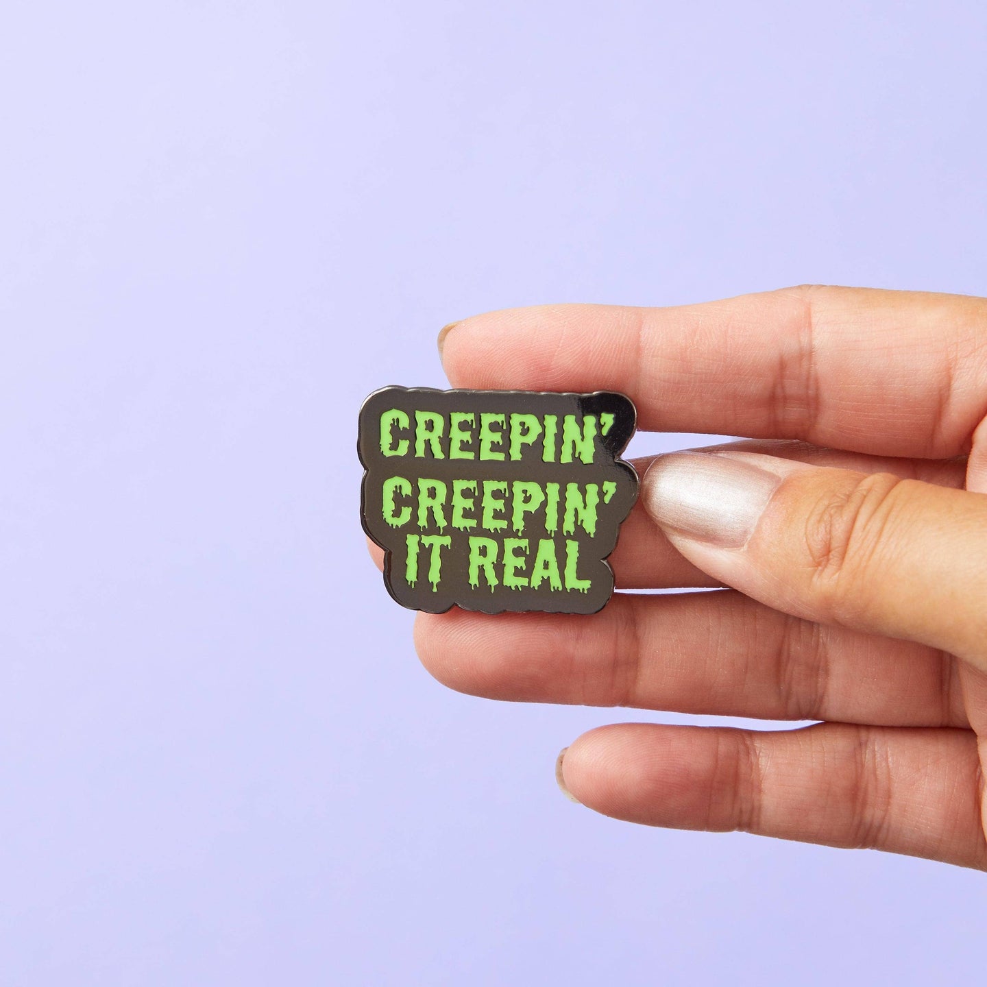 Creepin' It Real Enamel Pin