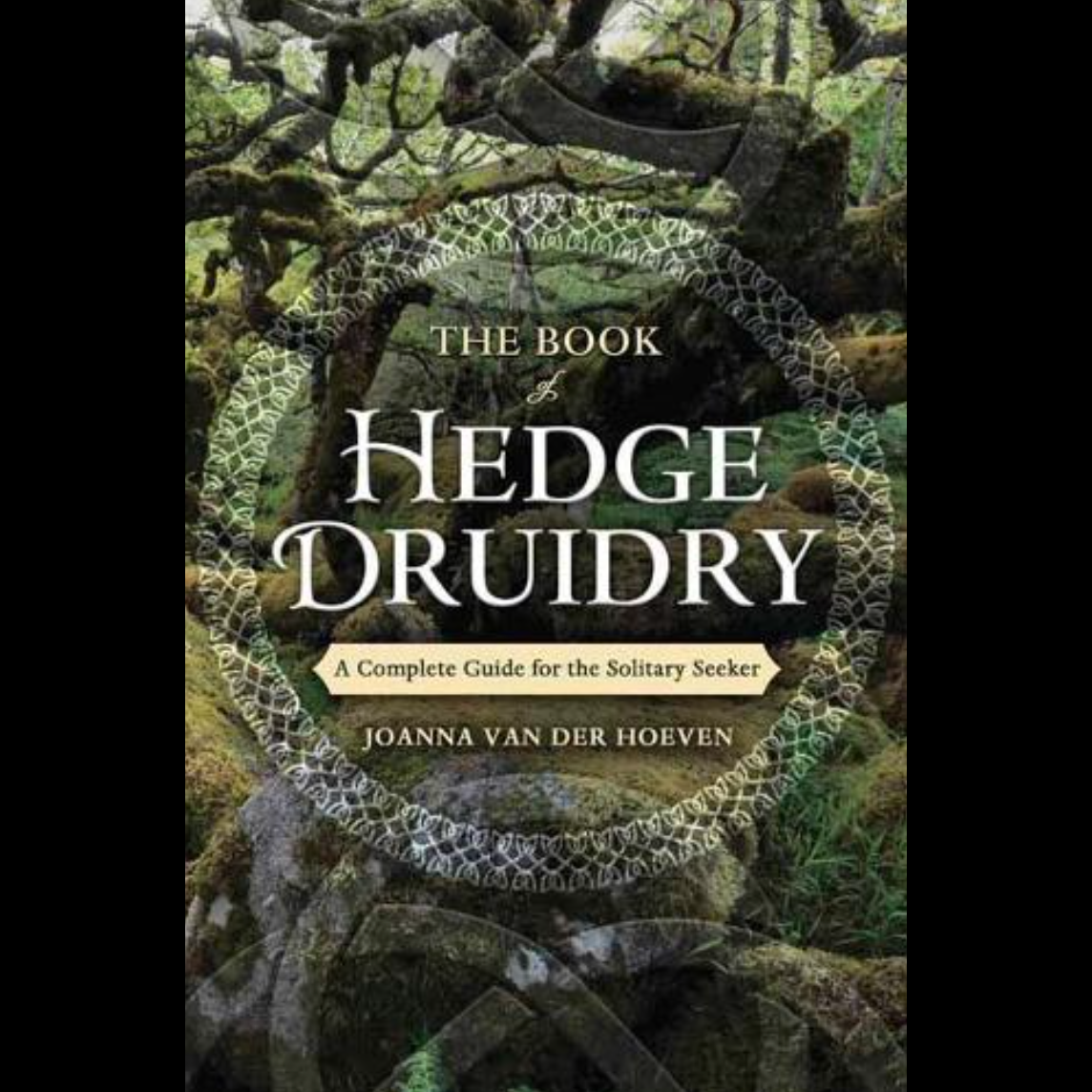 Book of Hedge Druidry - by Joanna Van Der Hoeven