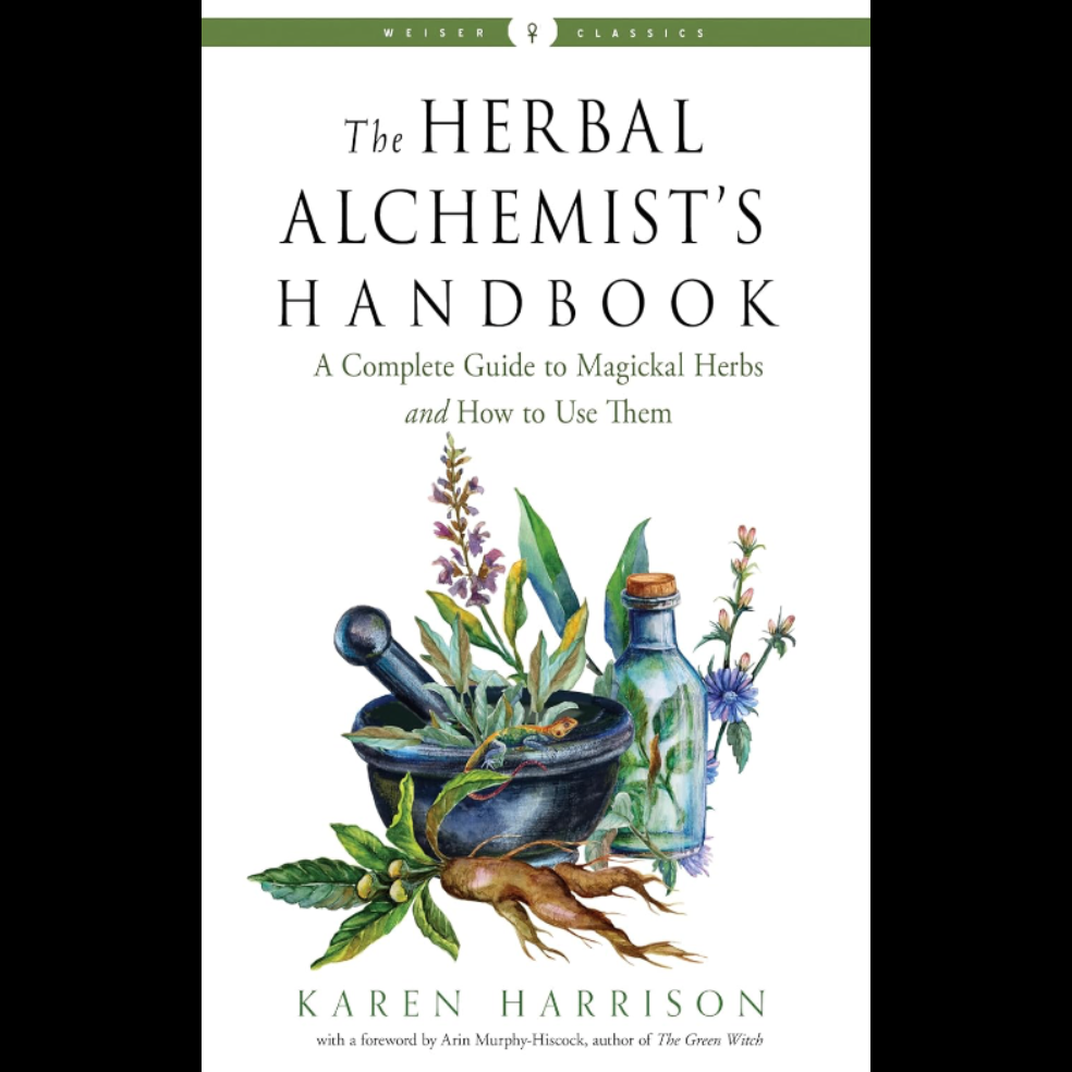 The Herbal Alchemist’s Handbook by Karen Harrison