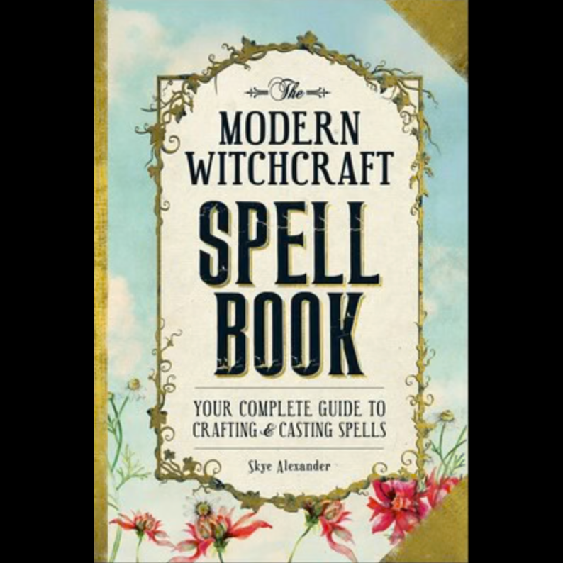 Modern Witchcraft Spell Book- Hardback by Skye Alexander