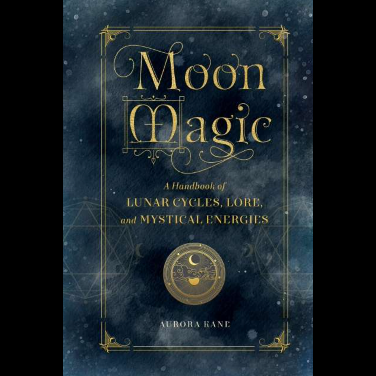 Moon Magic - Hardback by Aurora Kane