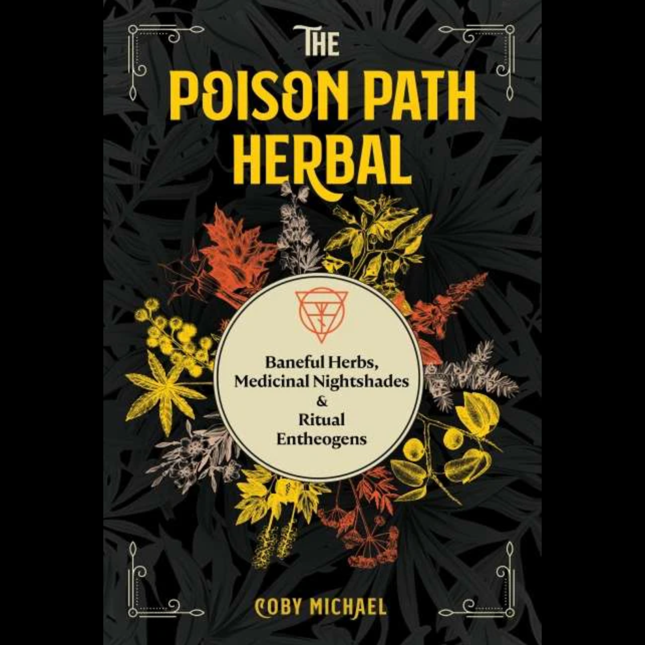 Poison Path Herbal- by Coby Michael