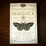 Mastering Magick by Mat Auryn