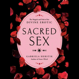 Sacred Sex- by Gabriela Herstik