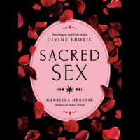 Sacred Sex- by Gabriela Herstik