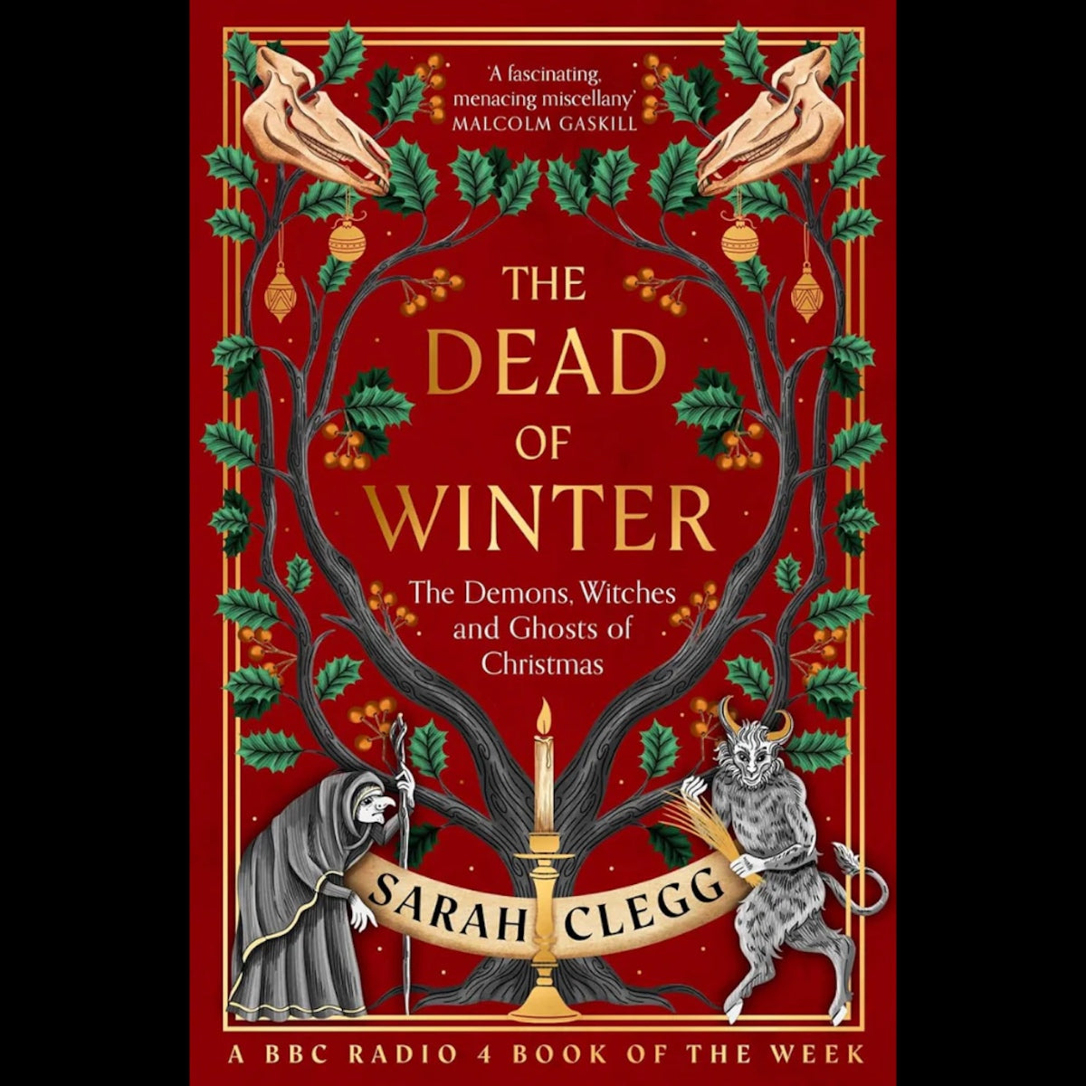 The Dead of Winter : The Demons, Witches and Ghosts of Christmas